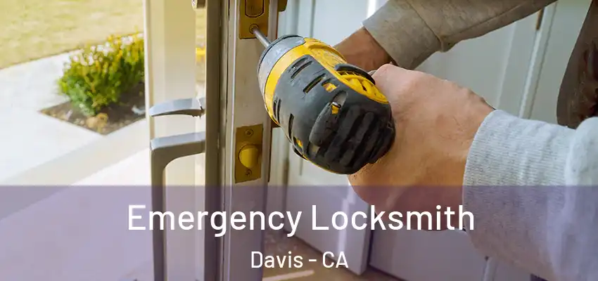  Emergency Locksmith Davis - CA