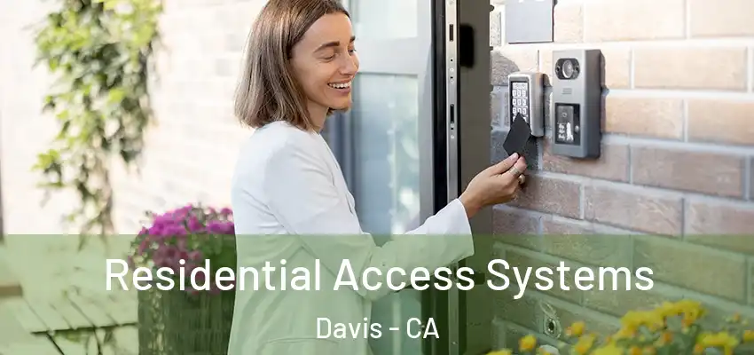  Residential Access Systems Davis - CA